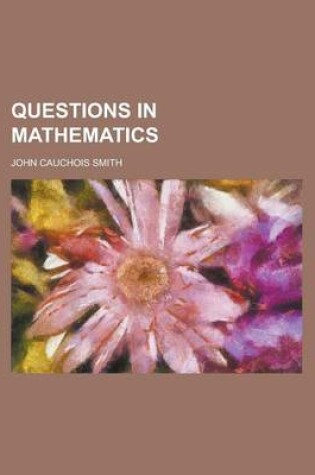 Cover of Questions in Mathematics