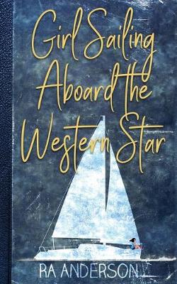 Book cover for Girl Sailing Aboard the Western Star