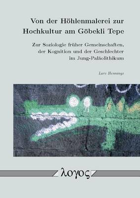 Book cover for Von Der Hohlenmalerei Zur Hochkultur Am Gobekli Tepe