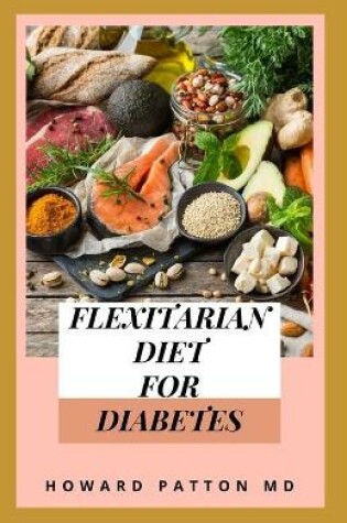 Cover of Flexitarian Diet for Diabetes