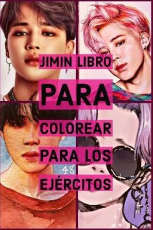 Cover of Jimin libro para colorear para los Ejercitos