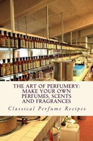 Cover of Art of Perfumery