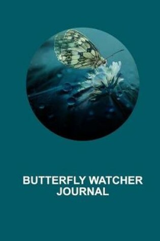 Cover of Butterfly Watcher Journal Midnight Blue