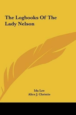 Book cover for The Logbooks of the Lady Nelson the Logbooks of the Lady Nelson