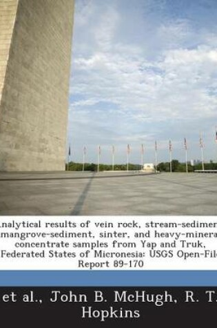 Cover of Analytical Results of Vein Rock, Stream-Sediment, Mangrove-Sediment, Sinter, and Heavy-Mineral Concentrate Samples from Yap and Truk, Federated States of Micronesia