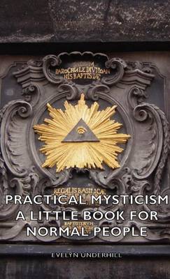 Book cover for Practical Mysticism - A Little Book for Normal People