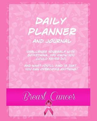 Book cover for Daily Planner and Journal Breast Cancer