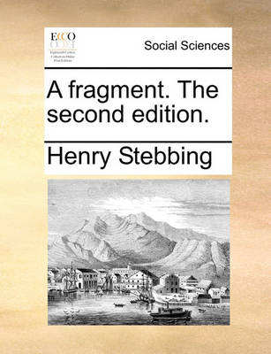 Book cover for A Fragment. the Second Edition.