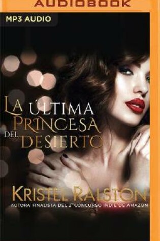 Cover of La �ltima Princesa del Desierto