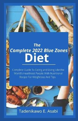 Book cover for The Complete 2022 Blue Zones Diet