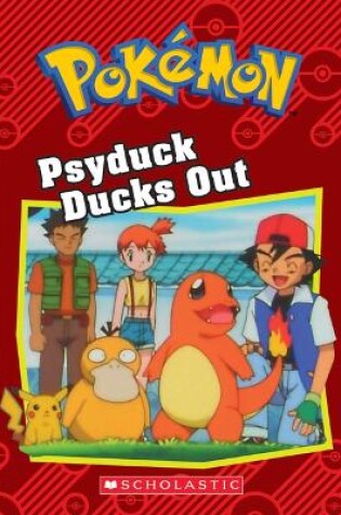 Cover of Psyduck Ducks Out (Pokémon: Chapter Book)