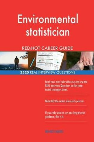 Cover of Environmental statistician RED-HOT Career Guide; 2520 REAL Interview Questions