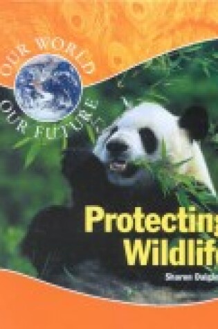 Cover of Protecting Wildlife (World)