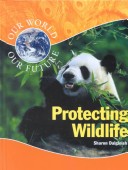 Book cover for Protecting Wildlife (World)