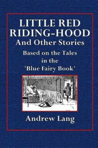 Cover of Little Red Riding-Hood and Other Stories