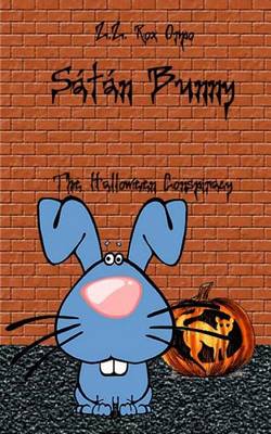 Book cover for Satan Bunny the Halloween Conspiracy
