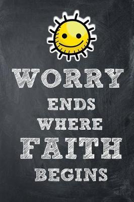 Book cover for Worry Ends Where Faith Begins