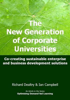 Book cover for The New Generation of Corporate Universities - Co-Creating Sustainable Enterprise and Business Development Solutions