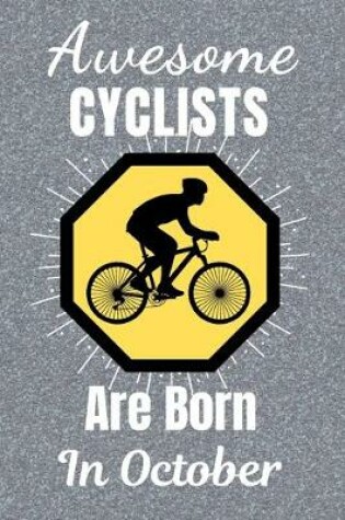 Cover of Awesome Cyclists Are Born In October