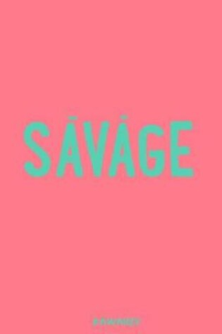 Cover of Savage