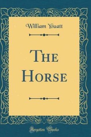 Cover of The Horse (Classic Reprint)