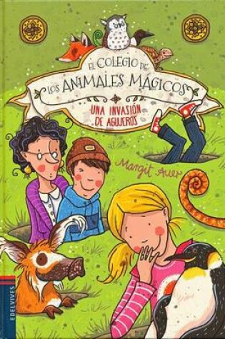 Cover of El Colegio de Los Animales Magicos. Nna Invasion de Agujeros