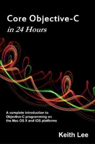 Cover of Core Objective-C in 24 Hours