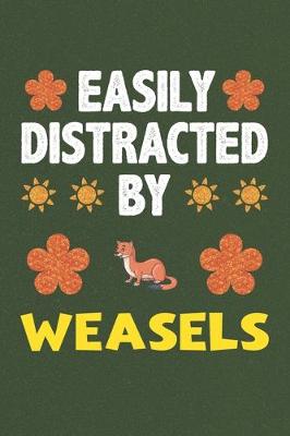 Book cover for Easily Distracted By Weasels