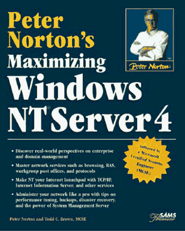 Book cover for Peter Norton's Maximizing Windows NT 4 Server