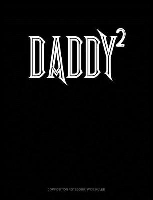 Cover of Daddy Squared