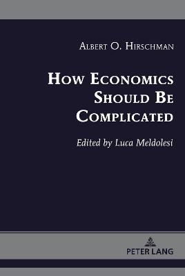 Cover of How Economics Should Be Complicated