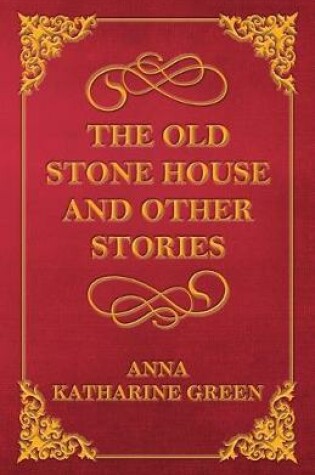 Cover of The Old Stone House and Other Stories