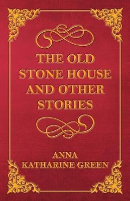 Book cover for The Old Stone House and Other Stories