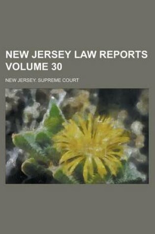 Cover of New Jersey Law Reports Volume 30