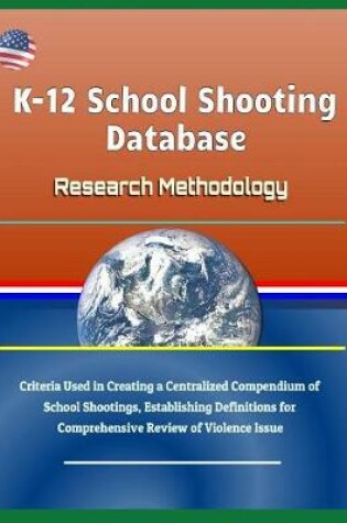 Cover of K-12 School Shooting Database