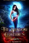 Book cover for The Shadow Children