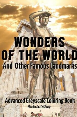 Cover of Wonders of the World and Other Famous Landmarks