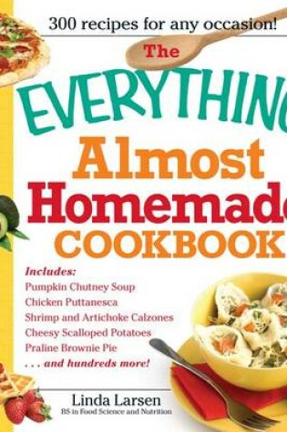 Cover of The Everything Almost Homemade Cookbook