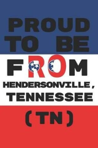 Cover of Proud to Be from Hendersonville, Tennessee (Tn)