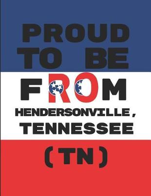 Book cover for Proud to Be from Hendersonville, Tennessee (Tn)