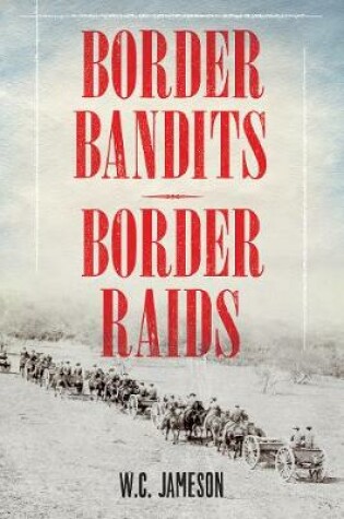 Cover of Border Bandits, Border Raids