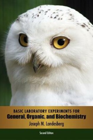 Cover of Basic Laboratory Experiments for General, Organic, and Biochemistry