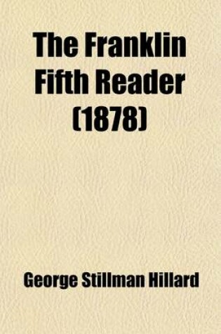 Cover of The Franklin Fifth Reader; For the Use of Public and Private Schools