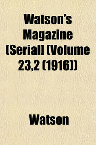 Cover of Watson's Magazine (Serial] (Volume 23,2 (1916))