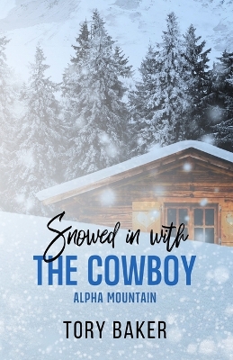 Book cover for Snowed in with the Cowboy