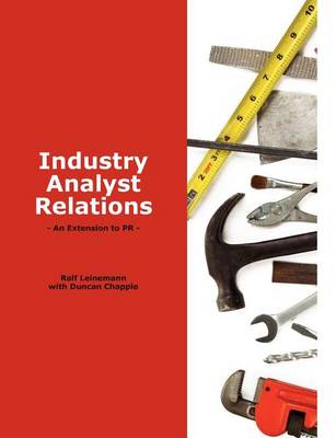 Cover of Industry Analyst Relations - An Extension to PR