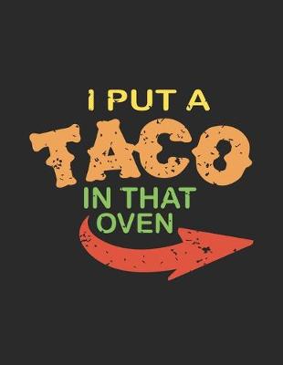 Book cover for I Put A Taco In That Oven