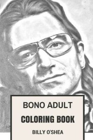 Cover of Bono Adult Coloring Book