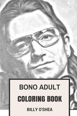 Book cover for Bono Adult Coloring Book