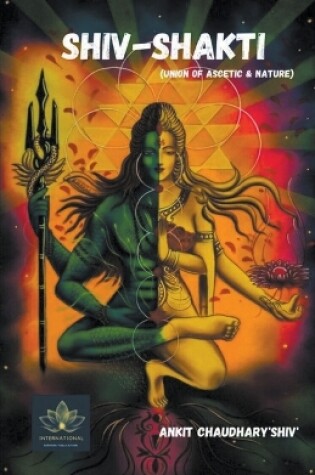 Cover of Shiv-Shakti - Union of Ascetic & Nature